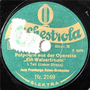 Jack Presburgs Salon-Orchester - Potpourri Aus Der Operette "Ein Walzertraum" FLAC