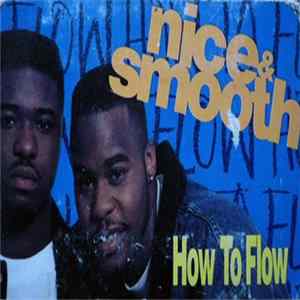 Nice & Smooth - How To Flow FLAC