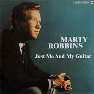 Marty Robbins - Just Me And My Guitar FLAC