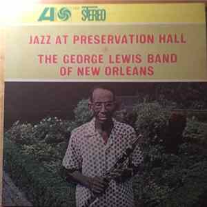 The George Lewis Band Of New Orleans - Jazz At Preservation Hall 4 FLAC