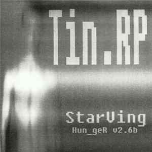 Tin.RP - StarVing (Hun_ger v2.6b) FLAC