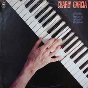 Charly Garcia - Filosofia Barata Y Zapatos De Goma FLAC