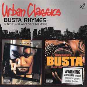 Busta Rhymes - Urban Classics X 2 (Genesis / It Ain't Safe No More ...) FLAC