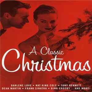 Various - A Classic Christmas FLAC
