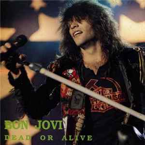 Bon Jovi - Dead Or Alive FLAC