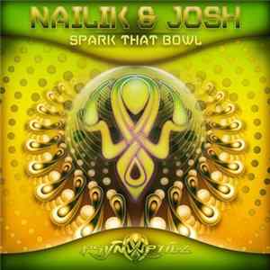 NaiLiK & Josh - Spark That Bowl FLAC