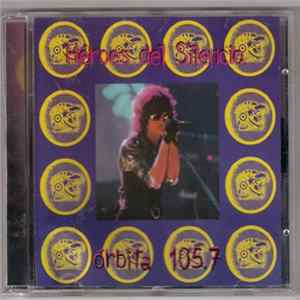 Héroes Del Silencio - Orbita 105.7 (México D.F. Rocstock 15/4/96) FLAC