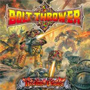Bolt Thrower - Realm Of Chaos FLAC