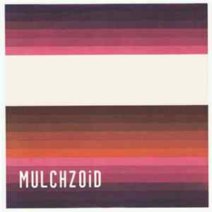Mulchzoid - Mulchzoid FLAC