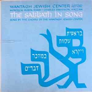 W.J.C. Children's Choir And W.J.C. Adult Choir, Rabbi Mordecai Rubin, Hazzan Charles Davidson - The Sabbath In Song FLAC