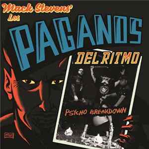 Mack Stevens & Los Paganos Del Ritmo - Psycho Breakdown FLAC