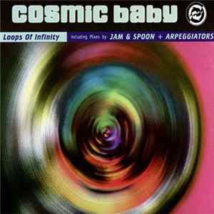 Cosmic Baby - Loops Of Infinity (The Mixes) FLAC