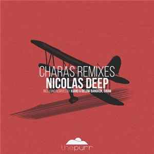 Nicolas Deep - Charas Remixes FLAC