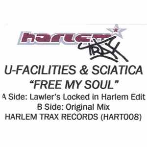 U-Facilities & Sciatica - Free My Soul FLAC