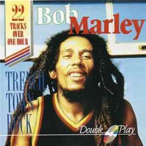 Bob Marley - Trenchtown Rock FLAC