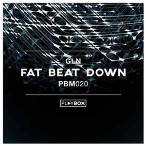 GLN - Fat Beat Down FLAC
