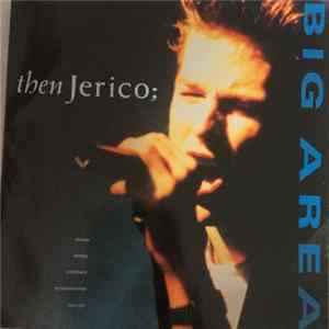 Then Jerico - Big Area FLAC