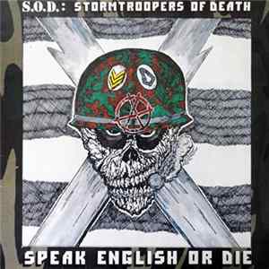 S.O.D.: Stormtroopers Of Death - Speak English Or Die FLAC