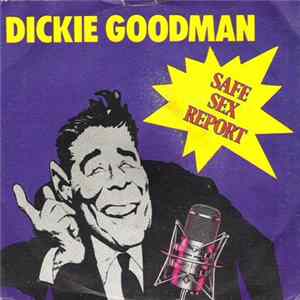 Dickie Goodman - Safe Sex Report FLAC