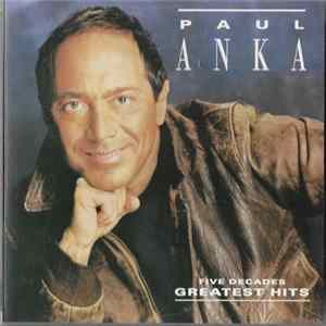 Paul Anka - Five Decades Greatest Hits FLAC