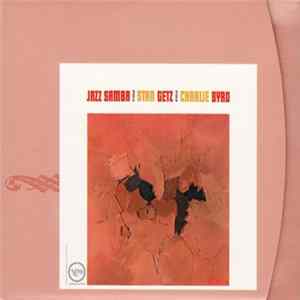 Stan Getz & Charlie Byrd - Jazz Samba FLAC