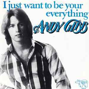 Andy Gibb - I Just Want To Be Your Everything FLAC