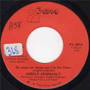 Angèle Arsenault - De Temps En Temps Moi J'ai Les Bleus FLAC