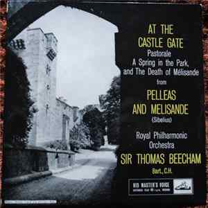 The Royal Philharmonic Orchestra, Sir Thomas Beecham - "Pelléas And Mélisande", Op. 46 FLAC