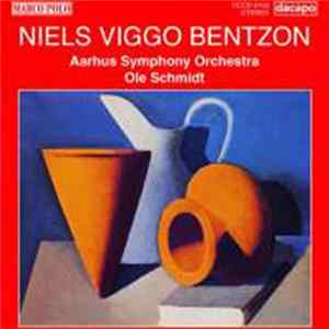 Niels Viggo Bentzon / Aarhus Symphony Orchestra, Ole Schmidt - Symphonies 3 & 4 FLAC