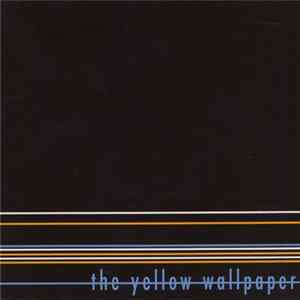 The Yellow Wallpaper - The Yellow Wallpaper FLAC