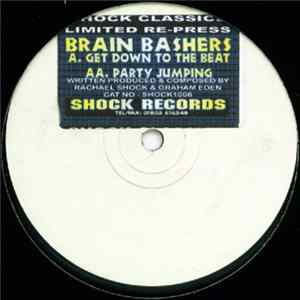 Brain Bashers - Get Down To The Beat / Party Jumping FLAC