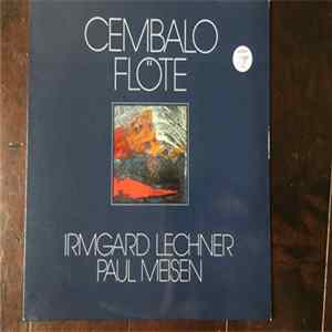 Irmgard Lechner, Paul Meisen - Cembalo und Flote FLAC