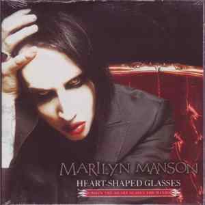 Marilyn Manson - Heart-Shaped Glasses (When The Heart Guides The Hand) FLAC