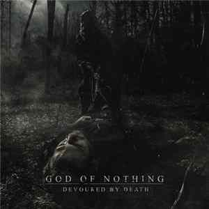 God of Nothing - Devoured By Death FLAC