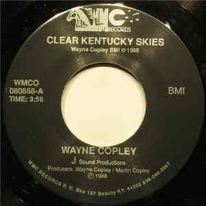 Wayne Copley - Clear Kentucky Skies FLAC
