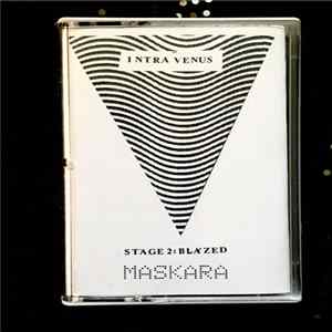 Maskara - Intra Venus Stage 2: Blazed FLAC