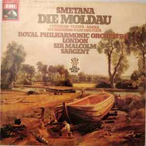 Smetana, Royal Philharmonic Orchestra London, Sir Malcolm Sargent - Die Moldau FLAC