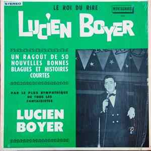 Lucien Boyer - Le Roi Du Rire FLAC
