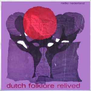 Various - Dutch Folklore Relived FLAC