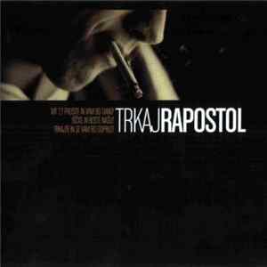 Trkaj - Rapostol FLAC