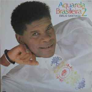 Emilio Santiago - Aquarela Brasileira 2 FLAC