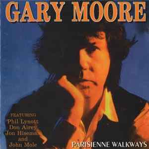 Gary Moore - Parisienne Walkways FLAC