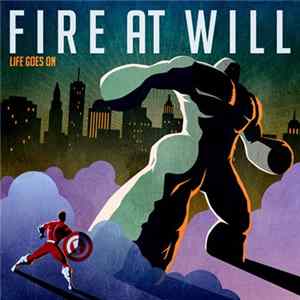 Fire At Will - Life Goes On FLAC