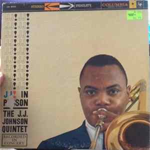 The J.J. Johnson Quintet - J.J. In Person! FLAC