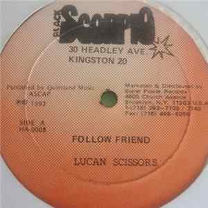 Lucan Scissors / Ian Sweetness - Follow Friend / I Want You FLAC