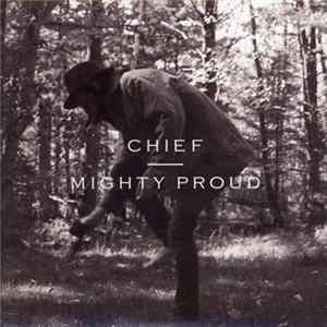 Chief - Mighty Proud FLAC