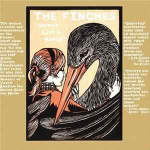 The Finches - Human Like A House FLAC