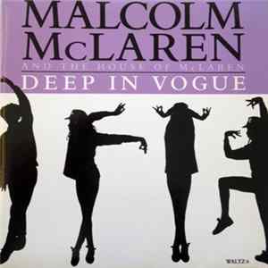 Malcolm McLaren And The House Of McLaren - Deep In Vogue FLAC