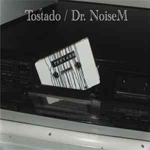 Tostado / Dr. NoiseM - Hard Wired 3 FLAC
