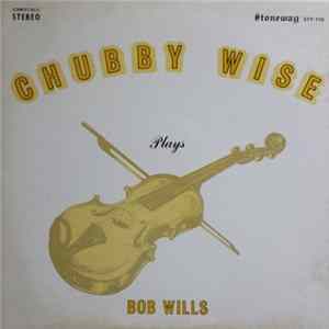 Chubby Wise - Chubby Plays Bob Wills FLAC
